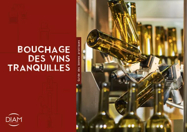 Livre Blanc - les bonnes pratiques du bouchage - Vins tranquilles